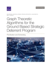Graph Theoretic Algorithms for the Ground Based Strategic Deterrent Program: Prioritization and Scheduling Cover Image
