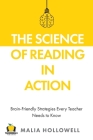 The Science of Reading in Action: Brain-Friendly Strategies Every Teacher Needs to Know Cover Image