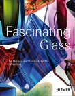 Fascinating Glass: The Renate and Dietrich Götze Collection By Dietrich Götze, Kirsten Limberg Cover Image