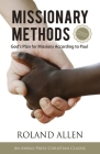 Missionary Methods: God's Plan for Missions According to Paul By Roland Allen Cover Image