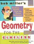 Bob Miller's Geometry for the Clueless, 2nd Edition (Bob Miller's Clueless) By Bob Miller Cover Image