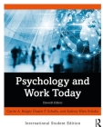 Psychology and Work Today: International Student Edition By Carrie A. Bulger, Sydney Ellen Schultz, Duane P. Schultz Cover Image