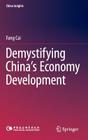 Demystifying China's Economy Development (China Insights) Cover Image