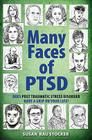 Many Faces of PTSD: Does Post Traumatic Stress Disorder Have a Grip On Your Life? By Susan Rau Stocker Cover Image