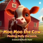 Moo Moo the Cow: Finding Dolly the Lamb Cover Image