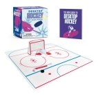 Desktop Hockey: Get that puck! (RP Minis) By Dwight Evan Young, Marella Albanese (Illustrator) Cover Image