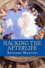 Hacking the Afterlife: Practical Advice from the Flipside Cover Image