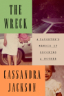 The Wreck: A Daughter's Memoir of Becoming a Mother Cover Image