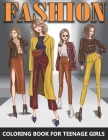 Fashion Coloring Book for Teenage Girls: Beautiful Female Models in Grayscale - Colouring Book For Teens and Adults - Great Gift idea for Fashion Desi By Katrin Stark Cover Image