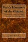 Peck's Harmony of the Gospels: A Chronological Gospel Harmony from the King James Version Bible By Josh Peck Cover Image