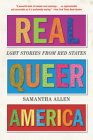 Real Queer America: LGBT Stories from Red States Cover Image