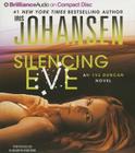 Silencing Eve (Eve Duncan #18) By Iris Johansen, Elisabeth Rodgers (Read by) Cover Image