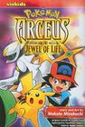 Pokémon: Arceus and the Jewel of Life (Pokémon the Movie (manga) #1) By Makoto Mizobuchi, Satoshi Tajiri (From an idea by), Hideki Sonoda (Text by), Tsunekazu Ishihara (Other adaptation by) Cover Image