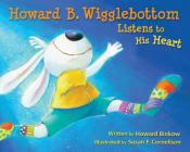 Howard B. Wigglebottom Listens to His Heart Cover Image