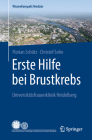 Erste Hilfe Bei Brustkrebs: Universitätsfrauenklinik Heidelberg (Wissenkompakt Medizin) Cover Image