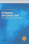 El Registro del Estado Civil: Vol. I Organizaci By Varela C. Cover Image