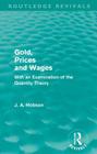 Gold Prices and Wages (Routledge Revivals) Cover Image