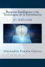 Business Intelligence y las Tecnologías de la Información: 2a Edición By It Campus Academy (Editor), Alejandro Puerta Galvez Cover Image