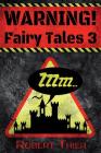 WARNING! Fairy Tales 3 Cover Image
