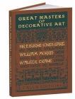 Great Masters of Decorative Art: Burne-Jones, Morris, and Crane (Calla Editions) Cover Image