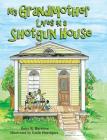 My Grandmother Lives in a Shotgun House By Emile Henriquez (Illustrator), Daisy Harrison Cover Image