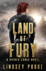 Land of Fury By Lindsey Pogue Cover Image