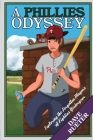 A Phillies Odyssey: Exploring the Forgotten Players of Fightins Yesteryear Cover Image