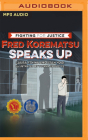 Fred Korematsu Speaks Up By Laura Atkins, Stan Yogi, Brian Nishii (Read by) Cover Image