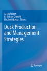 Duck Production and Management Strategies By A. Jalaludeen (Editor), R. Richard Churchil (Editor), Elisabeth Baéza (Editor) Cover Image