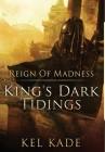 Reign of Madness By Kel Kade Cover Image