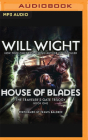 House of Blades (Traveler's Gate Trilogy #1) By Will Wight, Travis Baldree (Read by) Cover Image