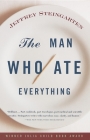 The Man Who Ate Everything By Jeffrey Steingarten Cover Image