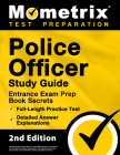 Police Officer Exam Study Guide - Police Entrance Prep Book Secrets, Full-Length Practice Test, Detailed Answer Explanations: [2nd Edition] By Matthew Bowling (Editor) Cover Image