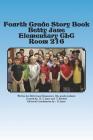 Fourth Grade Story Book: Betty Jane Elementary Room 216 Cover Image