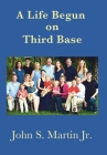 A Life Begun on Third Base Cover Image