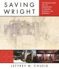 Saving Wright: The Freeman House and the Preservation of Meaning, Materials, and Modernity Cover Image