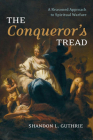 The Conqueror's Tread By Shandon L. Guthrie Cover Image
