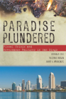 Paradise Plundered: Fiscal Crisis and Governance Failures in San Diego By Steven P. Erie, Vladimir Kogan, Scott A. MacKenzie Cover Image