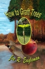How to Graft Trees Cover Image