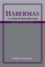 Habermas: A Critical Introduction, Second Edition By William Outhwaite Cover Image
