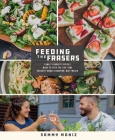 Feeding the Frasers: Family Favorite Recipes Made to Feed the Five-Time CrossFit Games Champion, Mat Fraser Cover Image