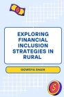 Exploring Financial Inclusion Strategies in Rural Cover Image