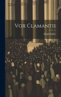 Vox Clamantis By Ralph Sadler Cover Image