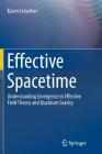 Effective Spacetime: Understanding Emergence in Effective Field Theory and Quantum Gravity By Karen Crowther Cover Image