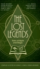 The Lost Legends: Tales of Myth and Magic By Adam D. Jones (Created by), Renea McKenzie (Editor), Ryan Swindoll (Artist) Cover Image