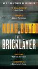 The Bricklayer (Steve Vail Novels #1) By Noah Boyd Cover Image