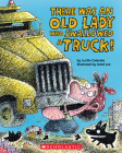 There Was an Old Lady Who Swallowed a Truck Cover Image