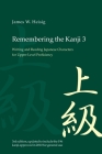 Remembering the Kanji 3: Writing and Reading the Japanese Characters for Upper Level Proficiency By James W. Heisig Cover Image