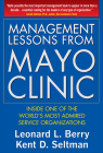 Management Lessons from the Mayo Clinic (Pb) Cover Image