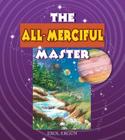 The All-Merciful Master (Beautiful Names of God) By Erol Ergun Cover Image
